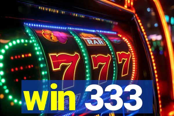 win 333
